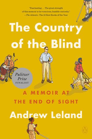 Cover of Andew Leland's memoir: The Country of the Blind